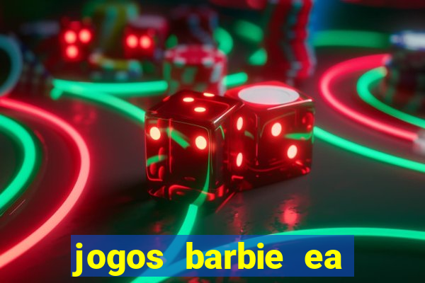 jogos barbie ea magia da moda